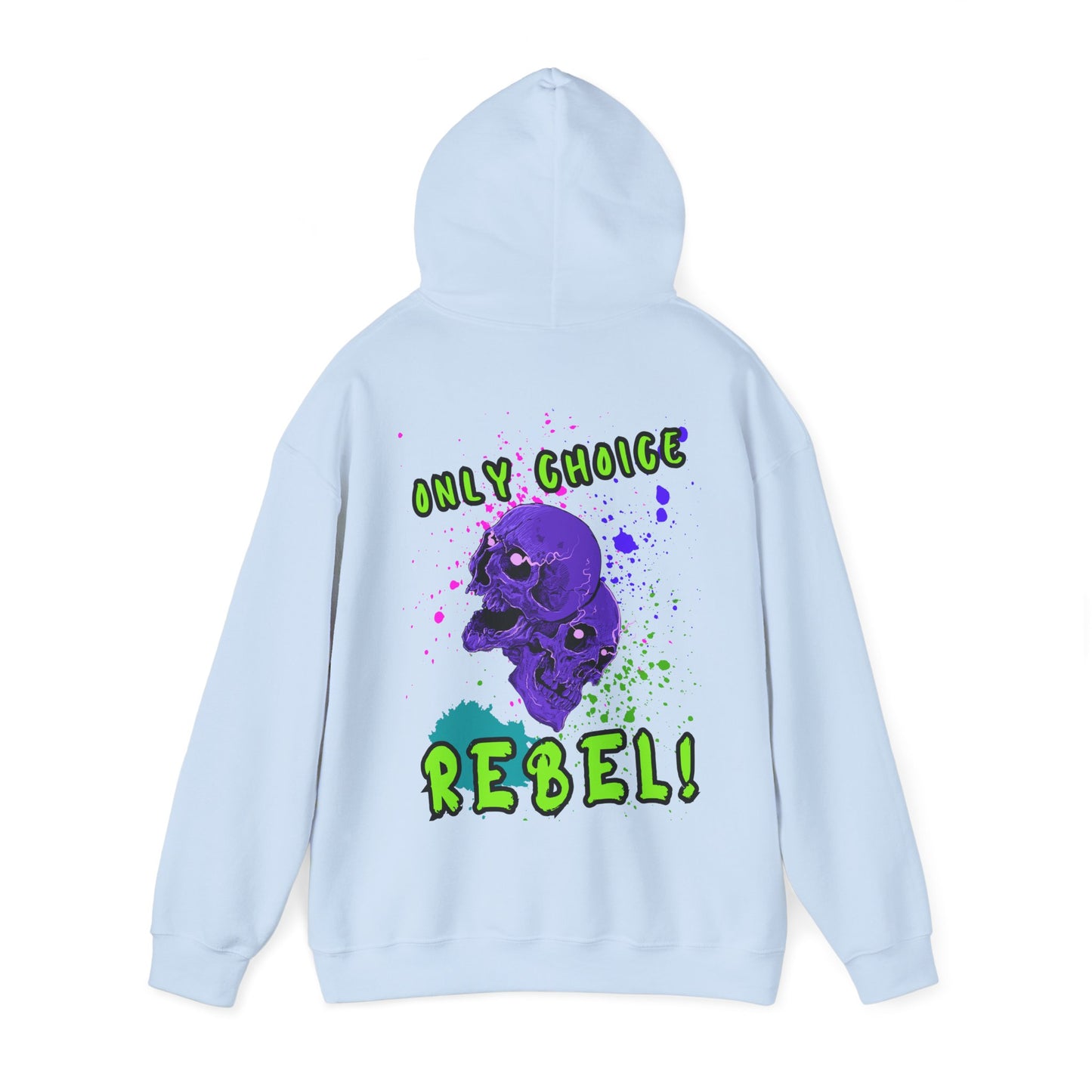 Unisex Only Choice Rebel-VibesStreet Hoodie