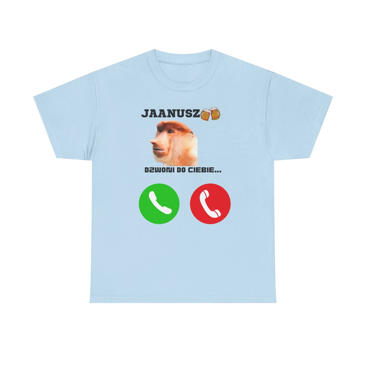 Unisex T-shirt JAANUSZ is calling you...