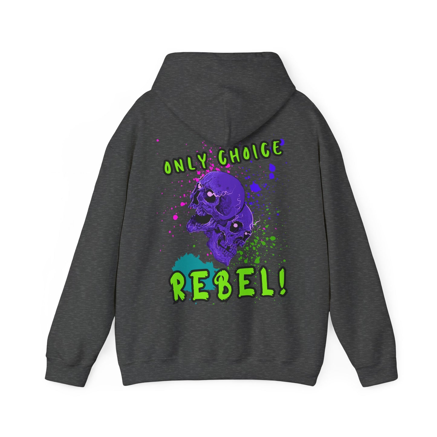 Unisex Only Choice Rebel-VibesStreet Hoodie