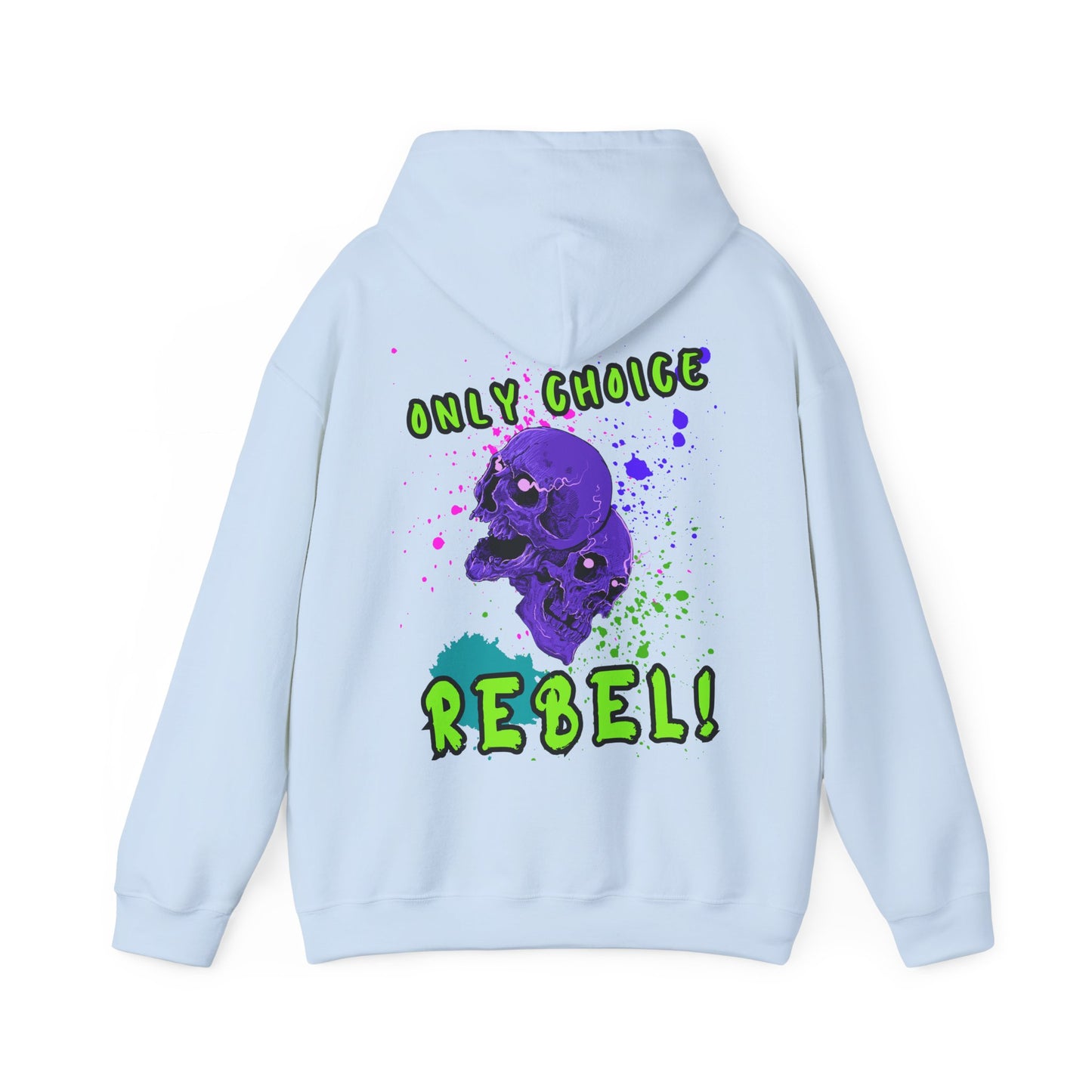 Unisex Only Choice Rebel-VibesStreet Hoodie