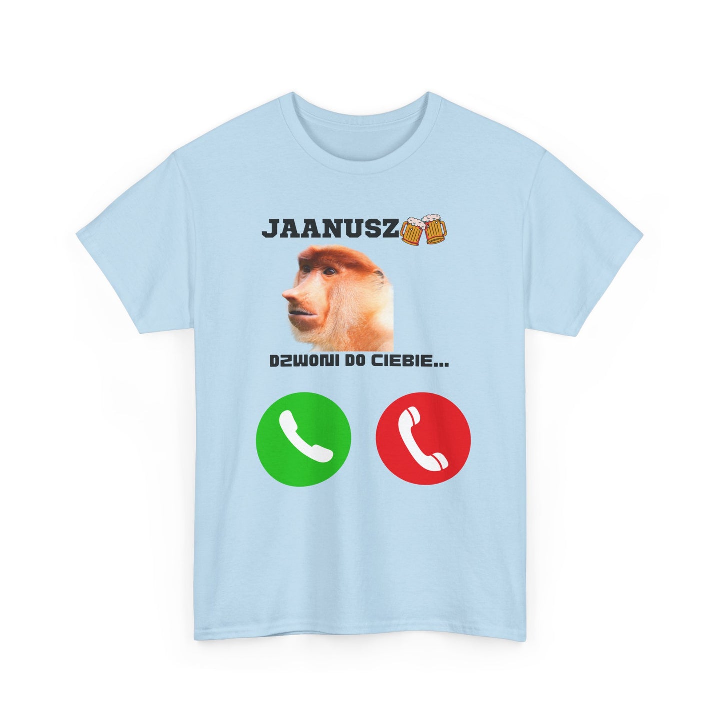 Unisex T-shirt JAANUSZ is calling you...