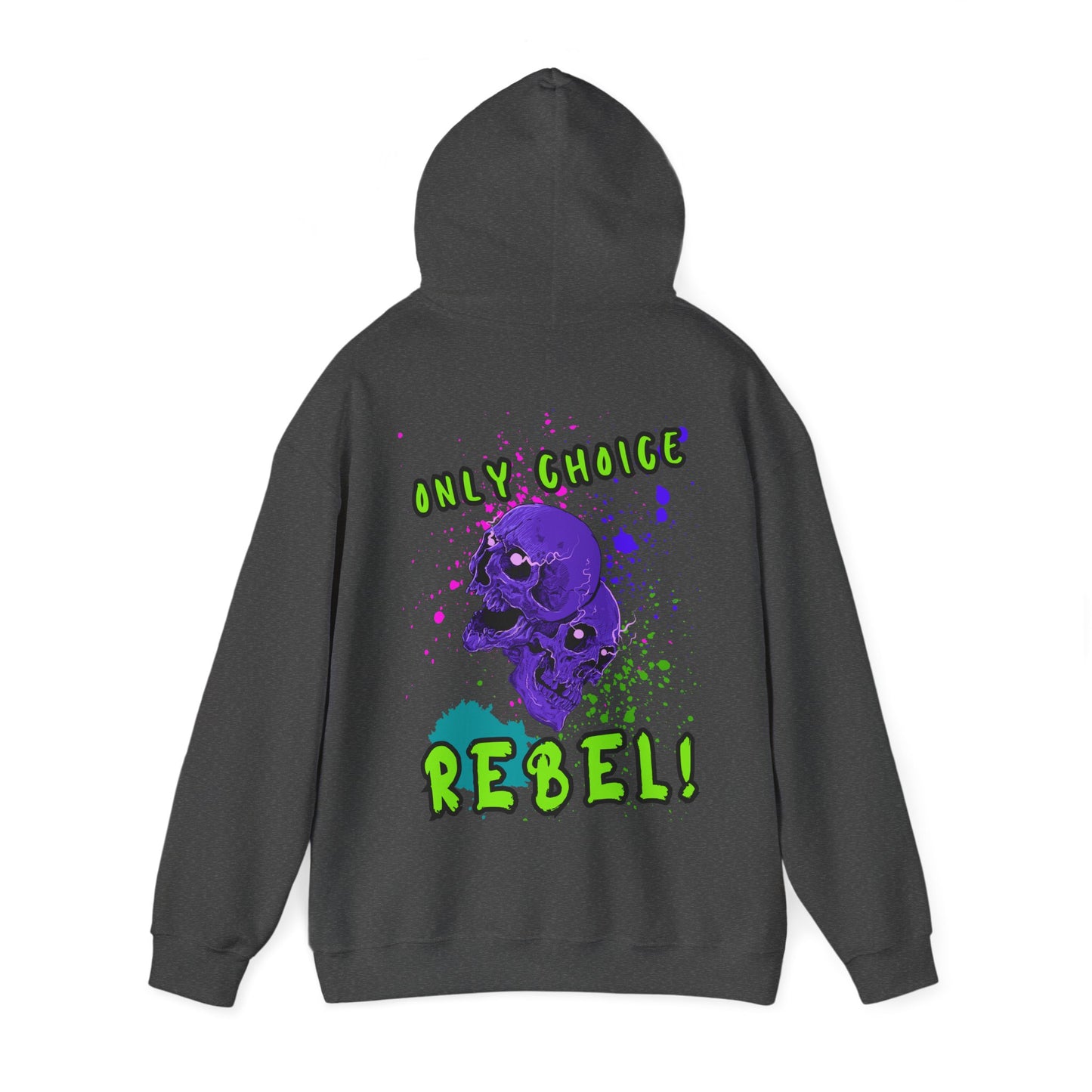 Unisex Only Choice Rebel-VibesStreet Hoodie
