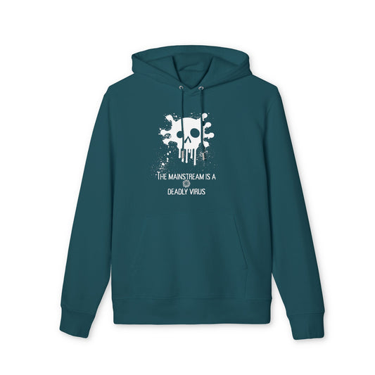 Bluza Unisex Hoodie Mainstream is a deadly virus-VibesStreet