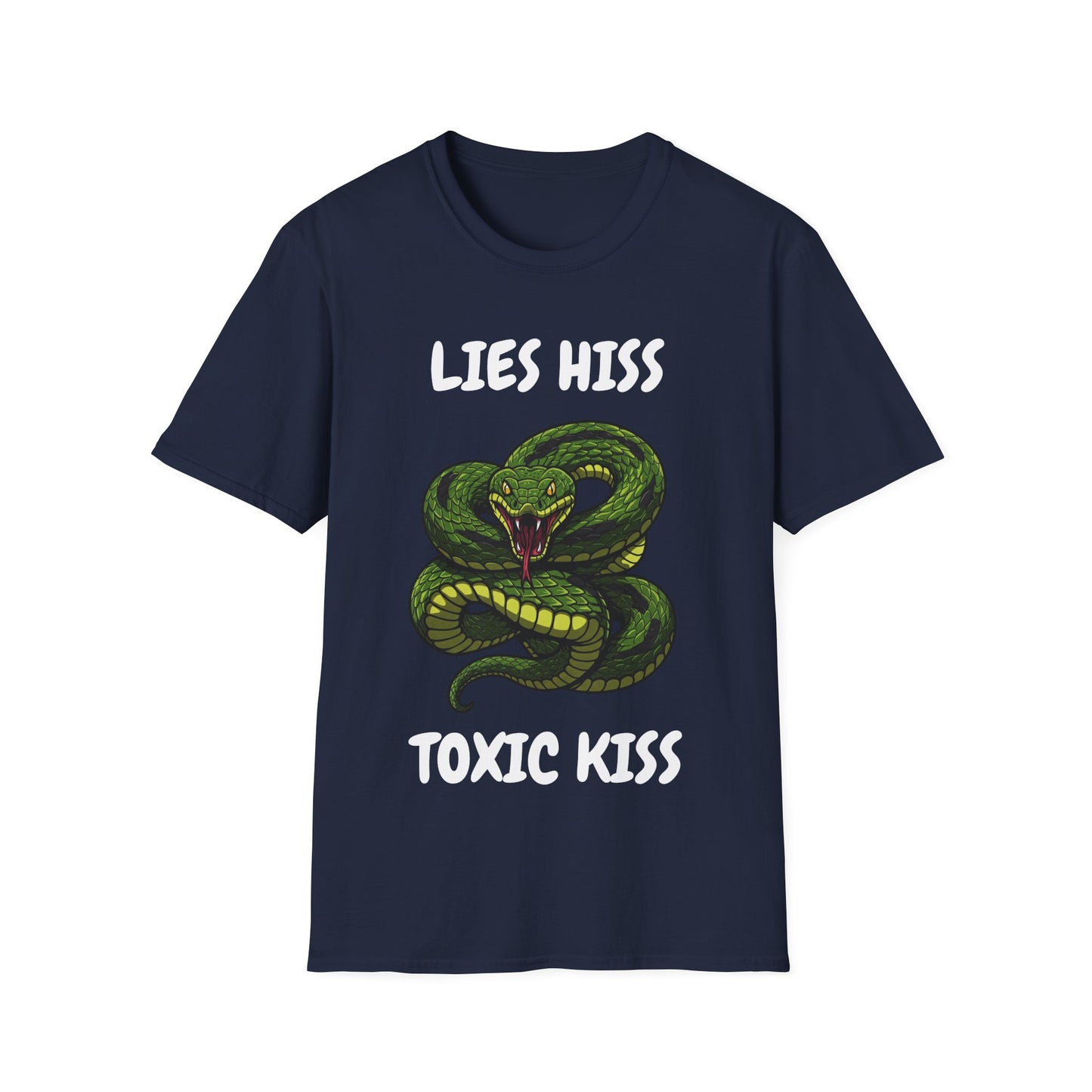 Unisex Lies Hiss Toxix Kiss T-shirt